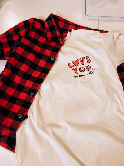 love you, mean it-graphic tee