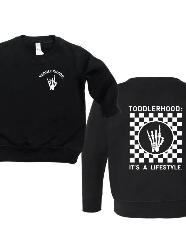 Toddlerhood: It's a Lifestyle Crewneck